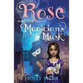 Rose and the Magician's Mask