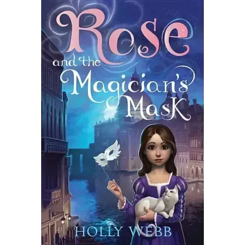 Rose and the Magician's Mask