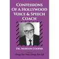 Confessions Of A Hollywood Voice & Speech Coach