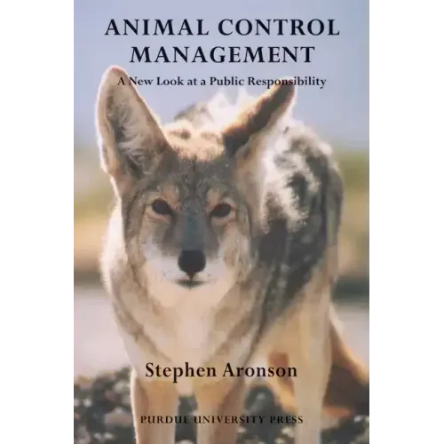 Animal Control Management: A New Look at a Public Responsibility
