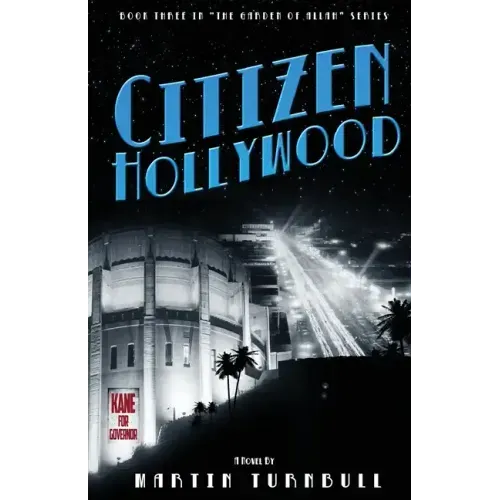 Citizen Hollywood: A Novel of Golden-Era Hollywood