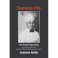 Tomato Pie: The Frank Pepe Story