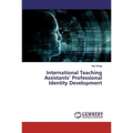International Teaching Assistants' Professional Identity Development