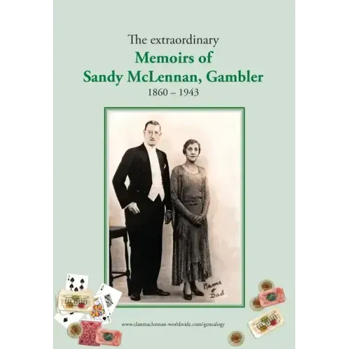 The extraordinary Memoirs of Sandy McLennan, Gambler