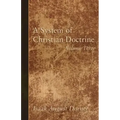 A System of Christian Doctrine, Volume 3
