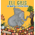 Eli Gris Se queda y está feliz
