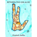 Between This Girl and Me