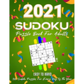 2021 Sudoku Puzzle Book For Adults: 365 Daily Sudoku Puzzles. Easy to Hard Sudoku (3 Levels of Difficulty), Vol2