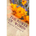 The Power of Words: Death & Life Are In The Power of the Tongue