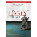 The Early Church (33-313): St. Peter, the Apostles, and Martyrs