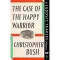 The Case of the Happy Warrior: A Ludovic Travers Mystery