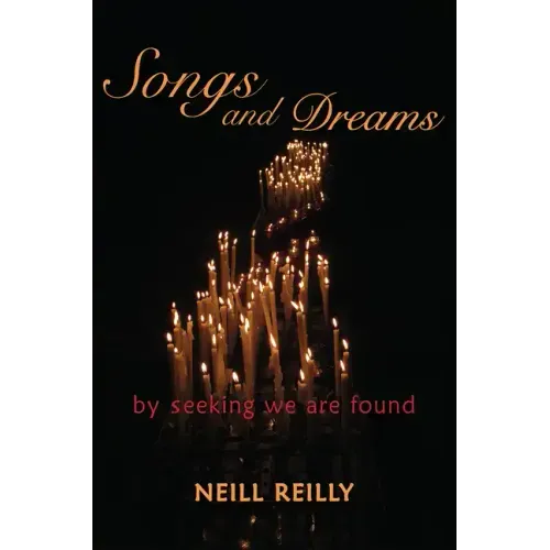 Songs and Dreams: By Seeking We Are Found