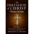 The Imitation of Christ: with Commentary and Fictional Narrative