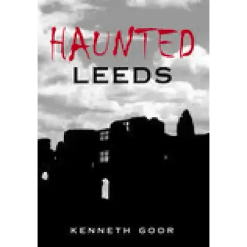 Haunted Leeds