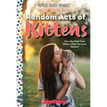 Random Acts of Kittens: A Wish Novel