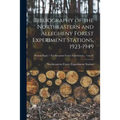 Bibliography of the Northeastern and Allegheny Forest Experiment Stations, 1923-1949; no.33