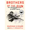 Brothers of the Gun: A Memoir of the Syrian War