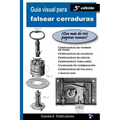 Guía Visual para Falsear Cerraduras