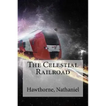 The Celestial Railroad
