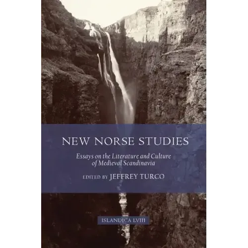 New Norse Studies: Essays on the Literature and Culture of Medieval Scandinavia