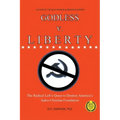 GODLESS v. LIBERTY: The Radical Left's Quest to Destroy America's Judeo-Christian Foundation