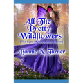 All the Pretty Wildflowers