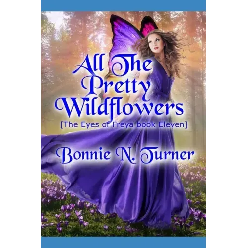 All the Pretty Wildflowers