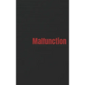 Malfunction