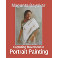 Capturing Movement in Portrait Painting