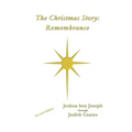 The Christmas Story: Remembrance