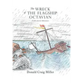 The Wreck of the Flagship Octavian: A Jake Jezreel Adventure