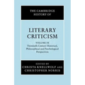 The Cambridge History of Literary Criticism: Volume 9, Twentieth-Century Historical, Philosophical and Psychological Perspectives