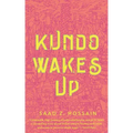 Kundo Wakes Up