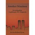 Another Nineteen: Investigating Legitimate 9/11 Suspects