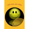 1000 Jokes and riddles: jokes for children, the funniest jokes