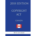 Copyright Act (Canada) - 2018 Edition