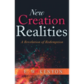 New Creation Realities: A Revelation of Redemption