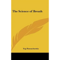 The Science of Breath