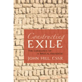 Constructing Exile: The Emergence of a Biblical Paradigm