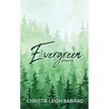 Evergreen: Poems