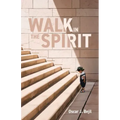 Walk in the Spirit