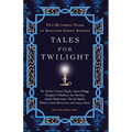 Tales for Twilight: Two Hundred Years of Scottish Ghost Stories