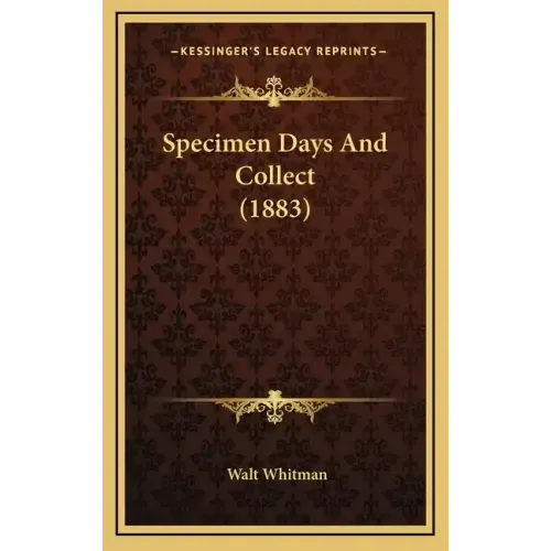 Specimen Days and Collect (1883)