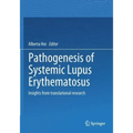 Pathogenesis of Systemic Lupus Erythematosus: Insights from Translational Research