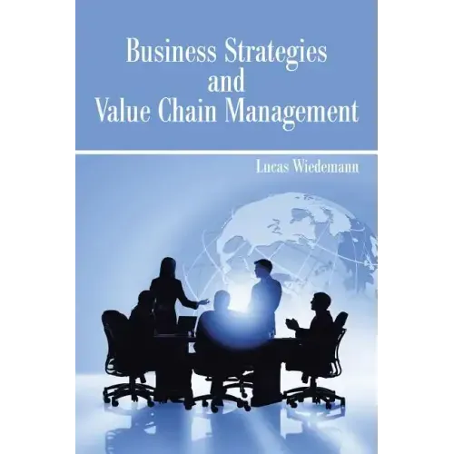 Business Strategies and Value Chain Management