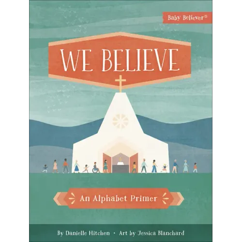 We Believe: An Alphabet Primer