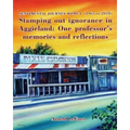 Sentimental Journey Home I (1965 to 2018): Stamping out ignorance in Aggieland: One professor's memories and reflections