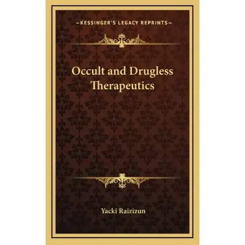 Occult and Drugless Therapeutics