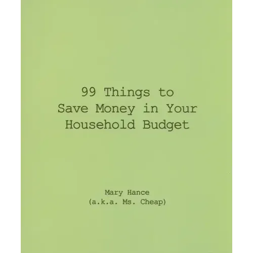 99 Things to Save Money in Your Household Budget