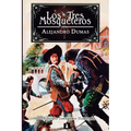 Los Tres Mosqueteros: Edición integral e ilustrada